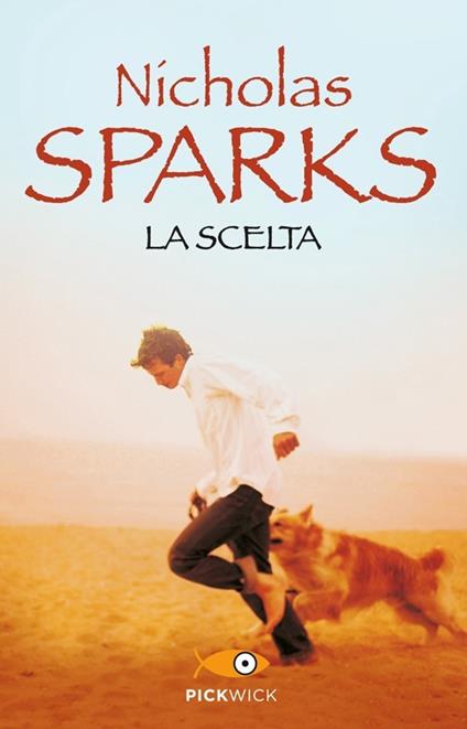 La scelta - Nicholas Sparks - copertina