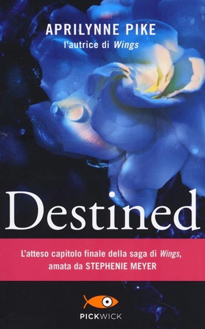 Destined - Aprilynne Pike - copertina
