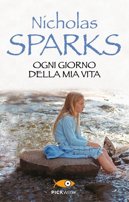 Ogni giorno della mia vita - Nicholas Sparks - copertina