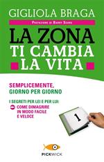 La Zona ti cambia la vita