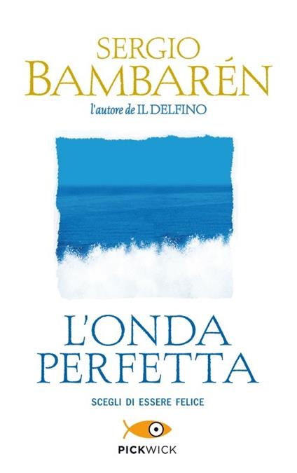 L' onda perfetta - Sergio Bambarén - copertina