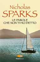 LE PAGINE DELLA NOSTRA VITA - NICHOLAS SPARKS - SPERLING & KUPFER - LIBRO  OTTIMO