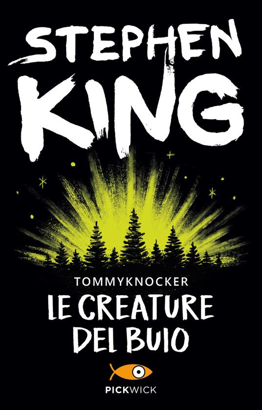 Le creature del buio-Tommyknockers - Stephen King - Libro - Sperling &  Kupfer - Pickwick