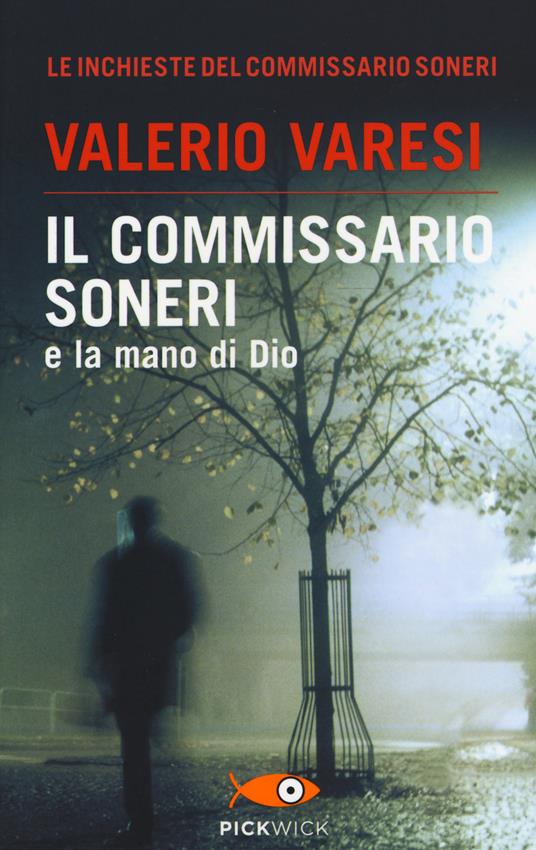 Il commissario Soneri e la mano di Dio - Valerio Varesi - copertina