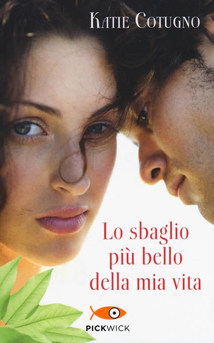 Lo sbaglio più bello della mia vita - Katie Cotugno - copertina