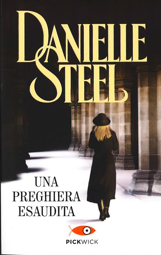 Una preghiera esaudita - Danielle Steel - copertina