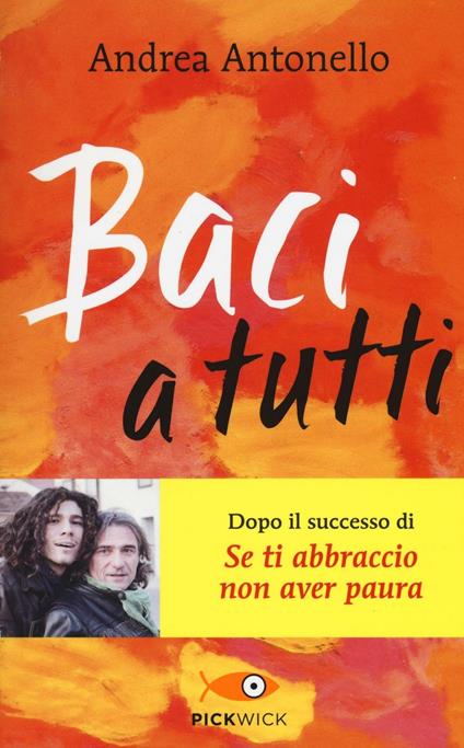 Baci a tutti - Andrea Antonello - copertina