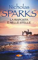 La risposta è nelle stelle - Nicholas Sparks - Libro - Sperling & Kupfer -  Pickwick | IBS