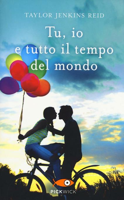 Tu, io e tutto il tempo del mondo - Taylor Jenkins Reid - copertina