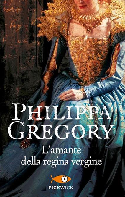 L' amante della regina vergine - Philippa Gregory - copertina