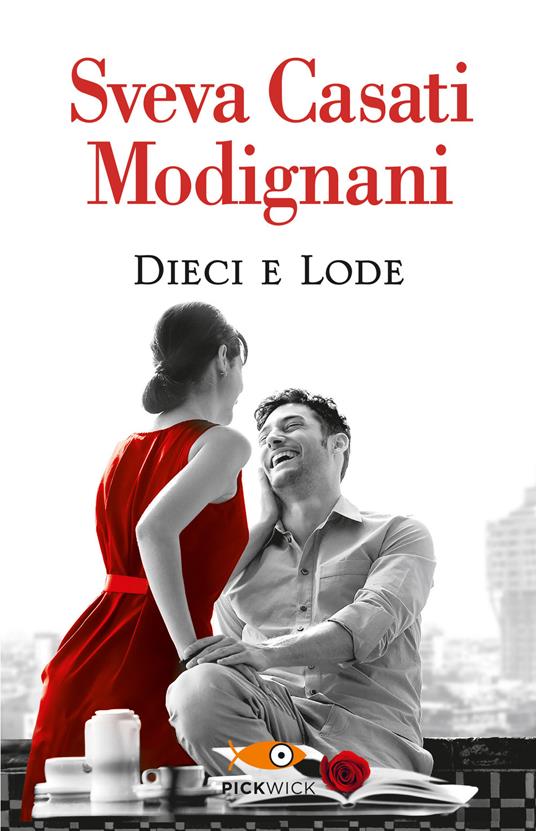 Dieci e lode - Sveva Casati Modignani - copertina