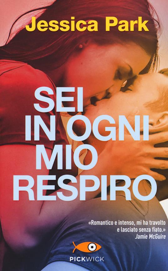 Sei in ogni mio respiro - Jessica Park - copertina