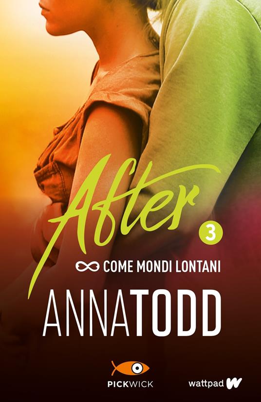 Come mondi lontani. After. Vol. 3 - Anna Todd - copertina