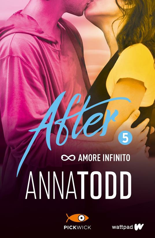 Amore infinito. After. Vol. 5 - Anna Todd - Libro - Sperling & Kupfer -  Pickwick | IBS