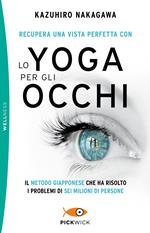 Recupera una vista perfetta con lo yoga per gli occhi