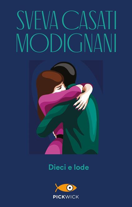 Dieci e lode - Sveva Casati Modignani - copertina