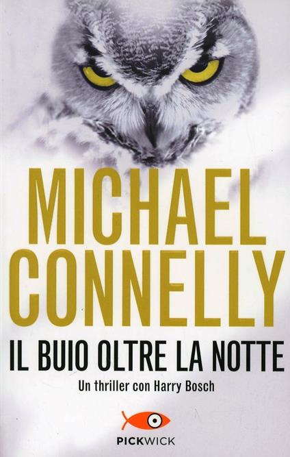 L' ultimo giro della notte - Michael Connelly - Libro - Piemme - Pickwick