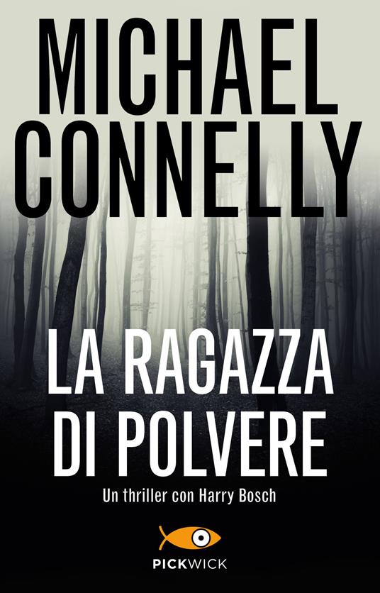 La ragazza di polvere - Michael Connelly - Piemme - Libreria Re Baldoria