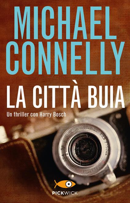 La città buia. Ediz. illustrata - Michael Connelly - copertina