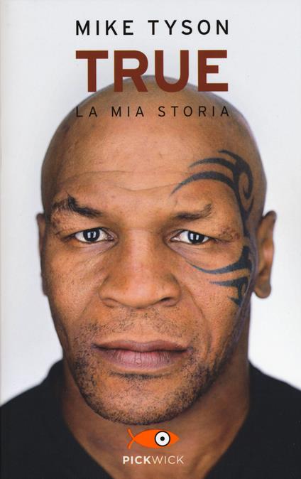 True. La mia storia - Mike Tyson - copertina