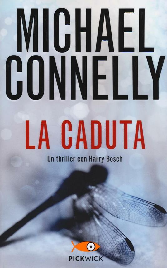 La Citta' Buia - Connelly Michael  Libro Pickwick 05/2015 