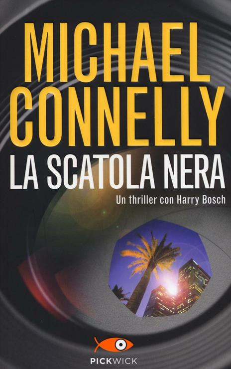 La scatola nera - Michael Connelly - Libro - Piemme 