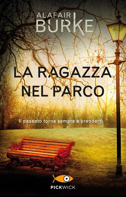 La ragazza nel parco - Alafair Burke - copertina