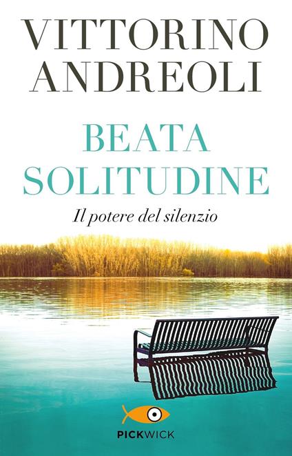 Beata solitudine. Il potere del silenzio - Vittorino Andreoli - copertina