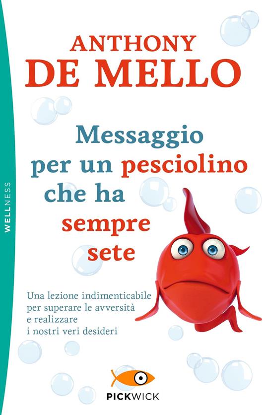 Messaggio per un pesciolino che ha sempre sete - Anthony De Mello - copertina