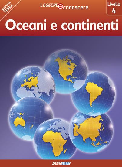 Oceani e continenti. Pianeta Terra. Livello 4 - Robert Coupe - copertina