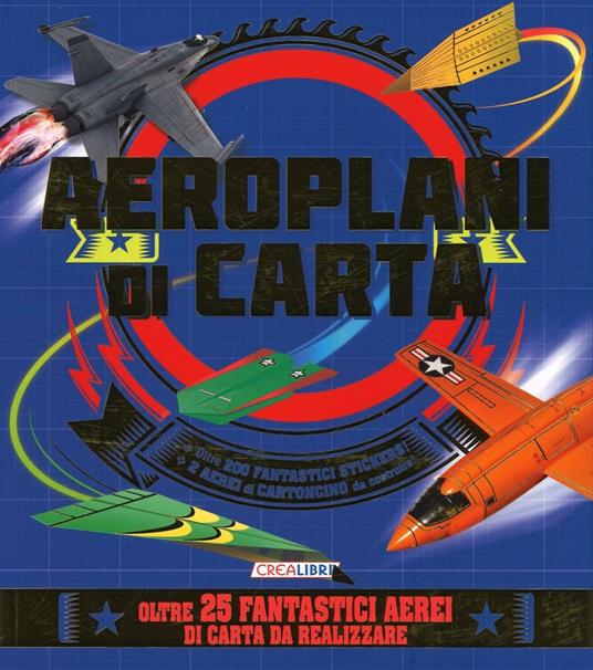 Aeroplani di carta. Con adesivi. Con gadget - Natalia Boileau - copertina