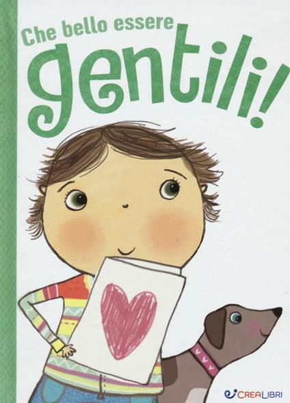 Che bello essere gentili! Ediz. illustrata - Jen Porter - copertina