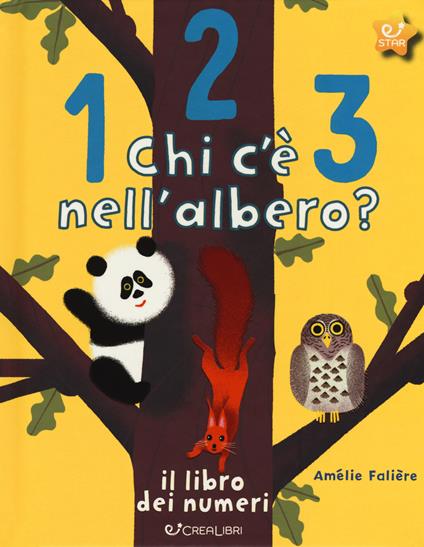 123 chi c'è nell'albero? Il libro dei numeri. Ediz. a colori - Amélie Falière - copertina