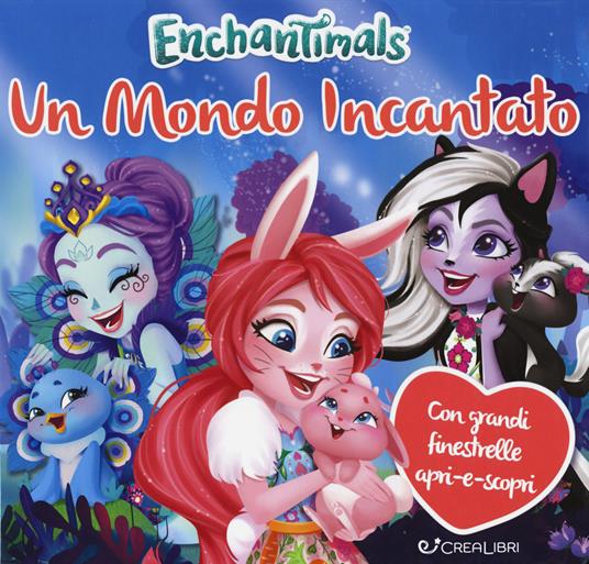 Un mondo incantato. Enchantimals. Ediz. a colori - Silvia Lualdi - copertina