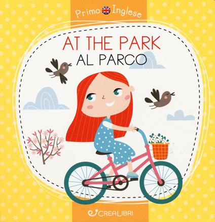 At the park-Al parco. Ediz. a colori - Alena Razumova - copertina