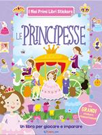 Le principesse. Con adesivi. Ediz. a colori