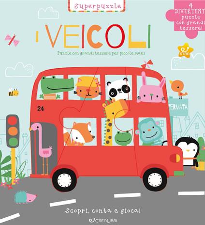 I veicoli. Scopri, conta e gioca! Ediz. a colori - copertina