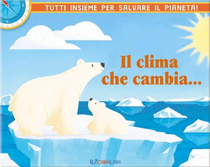 Riusciremo a fermare il cambiamento climatico? - Tom Jackson - copertina