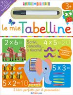 Le mie tabelline. Scrivo&riscrivo. Con pennarello