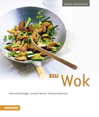 33 x Wok - Heinrich Gasteiger,Gerhard Wieser,Helmut Bachmann - copertina