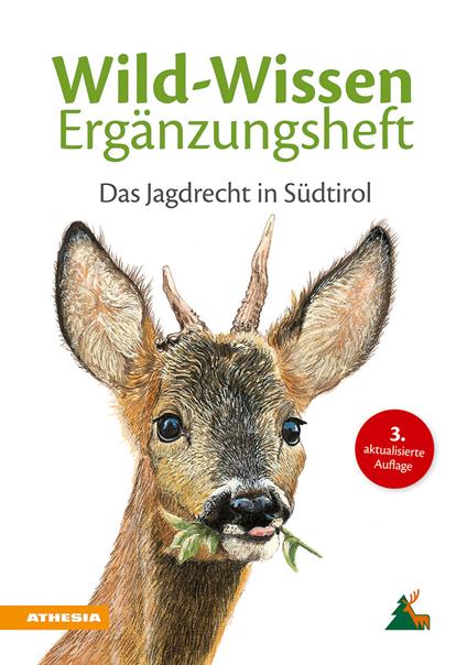 Wild-Wissen Ergänzungsheft. Das Jagdrecht in Südtirol - Benedikt Terzer - copertina