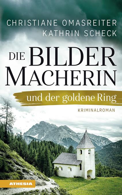 Die Bildermacherin und der goldene Ring - Christiane Omasreiter,Kathrin Scheck - copertina