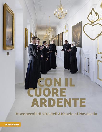 Con il cuore ardente. Nove secoli di vita dell'Abbazia di Novacella - J.Christian Rainer - copertina