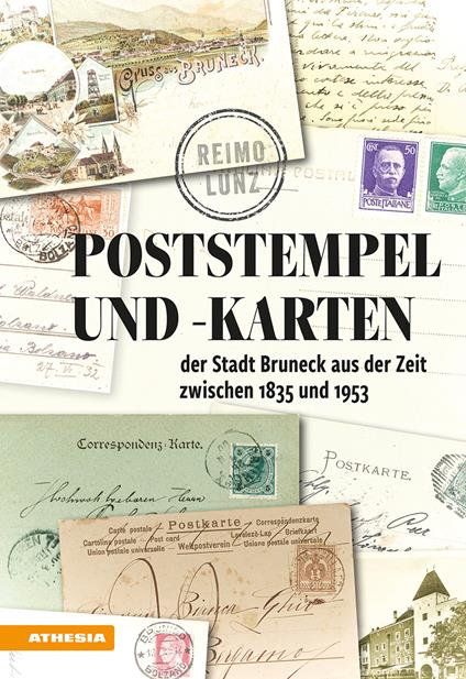 Poststempel und -karten der Stadt Bruneck 1835-1953 - Reimo Lunz - copertina