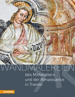 Wandmalereien des Mittelalters und der frühen Neuzeit in Tramin