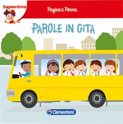 Parole in gita. Pagine e penna. Con gadget - copertina