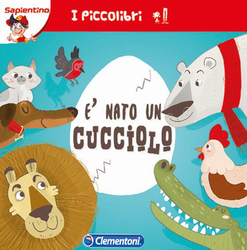 È nato un cucciolo. Ediz. illustrata - copertina