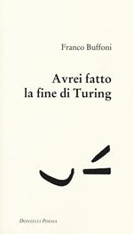 Avrei fatto la fine di Turing