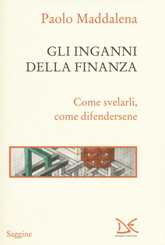 Gli inganni della finanza. Come svelarli, come difendersene - Paolo Maddalena - copertina