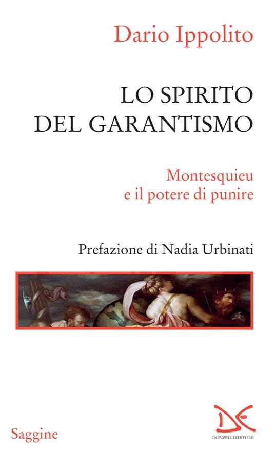 Lo spirito del garantismo. Montesquieu e il potere di punire - Dario Ippolito - ebook